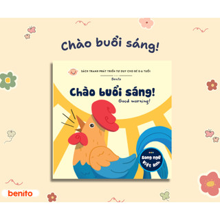 Benito - Sách thiếu nhi - Bộ Ehon Song ngữ - Chào buổi sáng! - Good Morning!