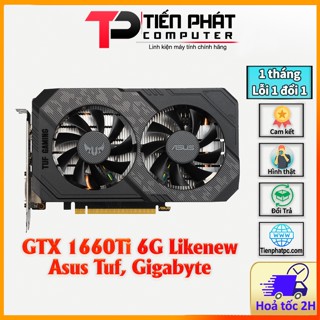 Card đồ hoạ - Vga GTX 1660Ti 6G Các mã - Chính Hãng