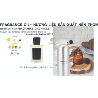 Tinh dầu nến thơm tông mùi nước hoa. Sỉ inbox