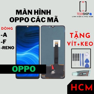 Bộ màn hình OPPO chất lượng cao bao test màn hình bảo hành cảm ứng - Tặng bộ vít và keo