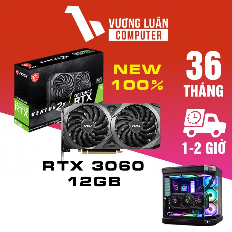 Card Màn Hình , VGA MSI RTX 3060 Ventus 2x 12GB GDDR6 OC V2 Chính hãng , New | BigBuy360 - bigbuy360.vn