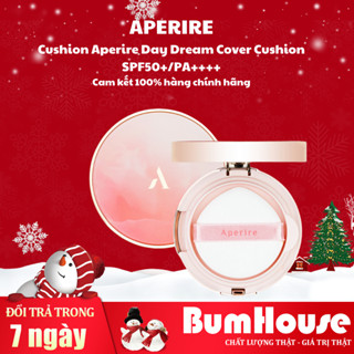  Cushion Aperire Day Dream Cover Cushion SPF50+ PA++++ Cushion Chống Nắng Che Phủ Hoàn Hảo Và Bảo Vệ Da Toàn Diện 13g 