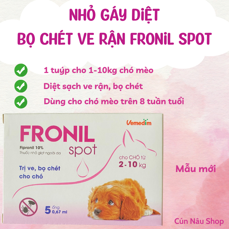 Nhỏ Gáy Diệt Ve Rận Bọ Chét, Bọ Nhảy Cho Chó Mèo Fronil Spot - Hiệu Qu