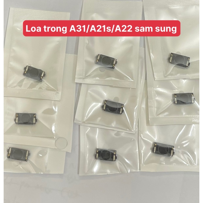 Loa Trong A31/A21s/A22  Sam Sung
