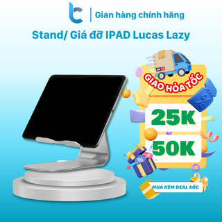 Stand/Giá Đỡ Nhôm Gập, Kê IPad Lucas Có Thể Thay Đổi Góc Nghiêng - Lazy Stand