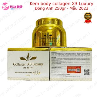 Kem Body Collagen X3 Luxury Đông Anh 250gr, Mẫu mới 2024 Kèm Phiếu bảo hành chính hãng , Dưỡng trắng da body