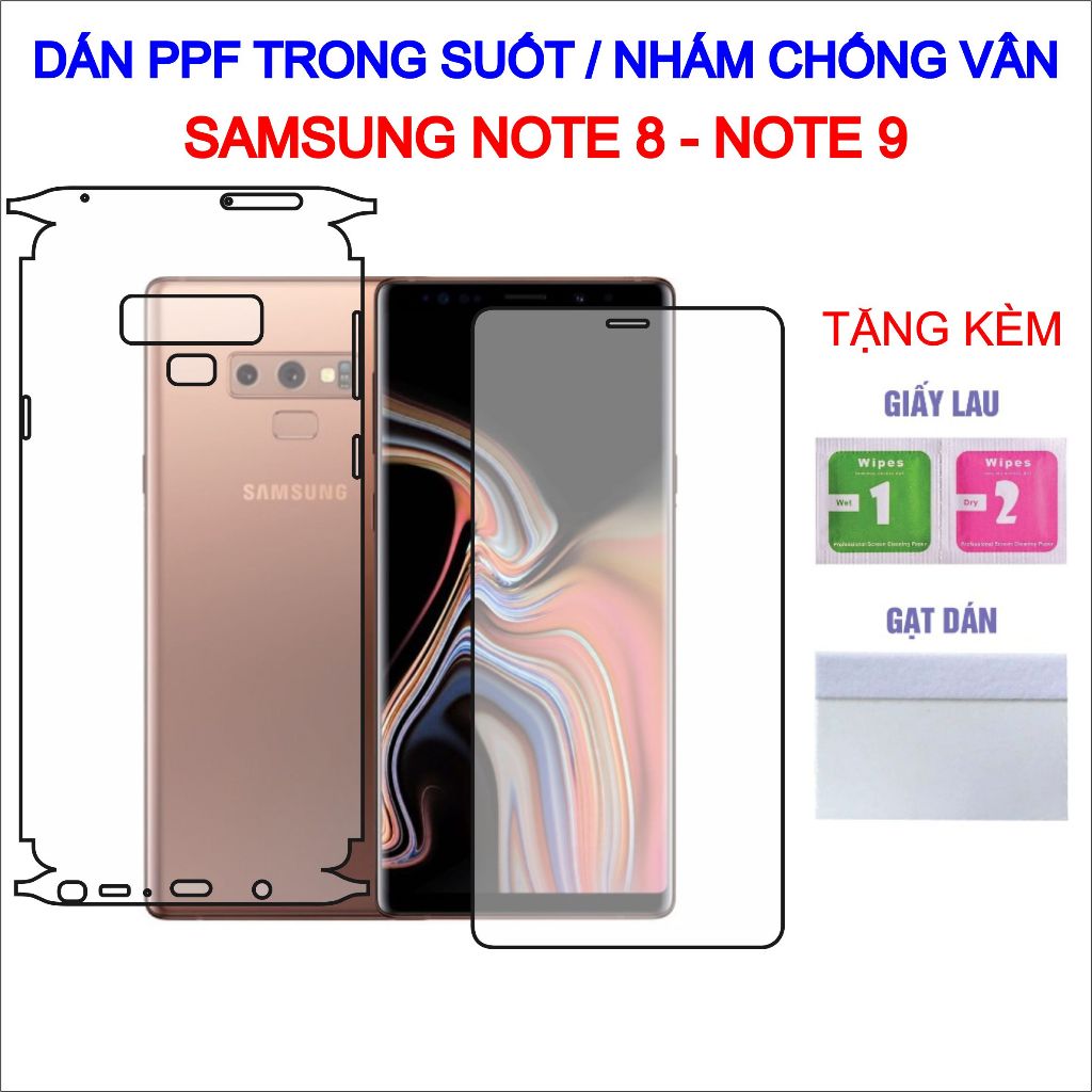 Dán PPF Samsung Note 8, Note 9 full lưng viền, màn hình