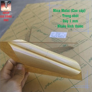 Tấm mica trong suốt 1mm: 30x30, 30x40, 30x50, 40x40, 40x60 cm, hàng Malaysia (cao cấp), cắt laser.