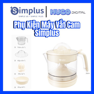 Phụ Kiện Máy Vắt Cam Simplus