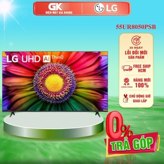 55UR8050PSB - Smart Tivi LG 4K 55 Inch 55UR8050PSB - GIAO MIỄN PHÍ HCM
