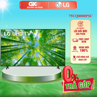 75uq8000psc - miễn phí công lắp đặt-- smart tivi lg 4k 75 inch 75uq8000psc