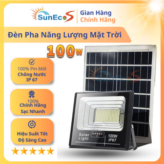 Đèn năng lượng mặt trời 100W Suneco , đèn pha led năng lượng mặt trời có báo pin, chống nước IP67, Bảo hành 24 tháng
