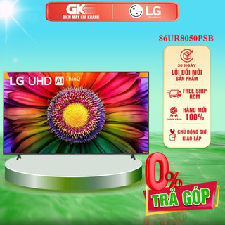 86ur8050psb - smart tivi lg 4k 86 inch 86ur8050psb - bảo hành chính hãng - giao hàng toàn quốc
