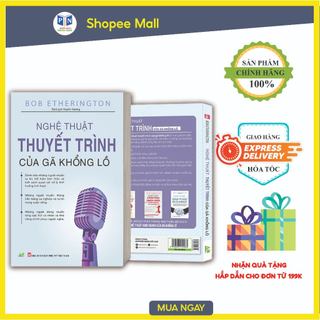 Sách - Nghệ Thuật Thuyết Trình Của Gã Khổng Lồ (Phiên Bản Mới)