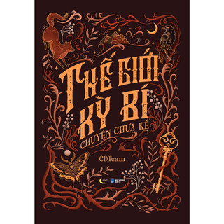 Sách - Thế Giới Kỳ Bí – Chuyện Chưa Kể