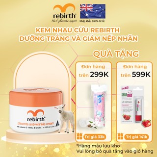 Kem dưỡng ẩm mờ nám, chống lão hoá nhau thai cừu Rebirth Placenta & Vitamin E (100ml)