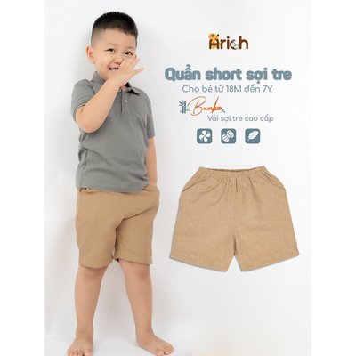 Quần Short trẻ em  Arich, vải sợi tre cao cấp mềm mại, thoáng mát cho bé từ 12M đến 7 tuổi