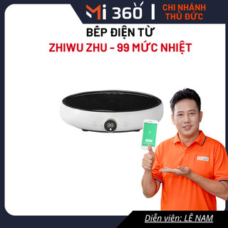 Bếp Điện Từ Xiaomi Zhiwu Zhu - 99 Mức Nhiệt - Kết Nối APP
