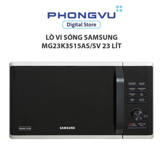 Lò vi sóng Samsung MG23K3515AS/SV 23 lít - Bảo hành 12 tháng