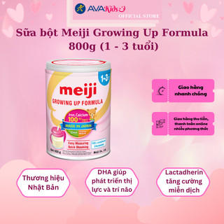 Sữa bột Meiji Growing Up Formula 800g - Hàng chính hãng