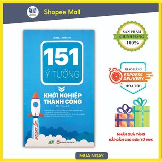 Sách - 151 Ý Tưởng Khởi Nghiệp Thành Công ( Phiên Bản Mới )