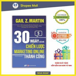 Sách_ 30 Ngày Giải Chiến Lược Marketing Online Thành Công