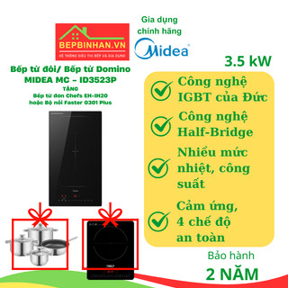 Bếp từ đôi/ bếp từ domino midea mc - id3523p tặng kèm 1 bếp từ đơn chefs eh-ih20 1,5tr hoặc bộ nồi faster 0301 plus 2tr