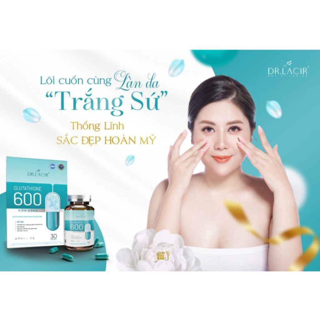Viên Uống Trắng Da Glutathione 600 Dr Lacir Chính Hãng Hạn Chế Lão Hoá Da, Nếp Nhăn, Tăng Nội Tiết Tố Nữ