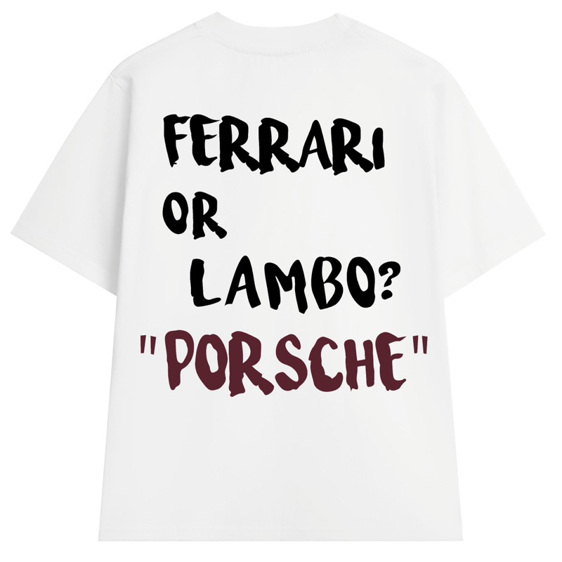 Áo Thun Tshirt FERRARI OR LAMBO "PORSCHE"