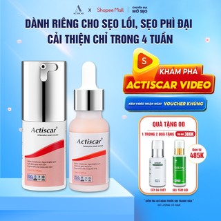Combo Kem Và Serum Ngăn Ngừa Sẹo Lồi, Sẹo Phì Đại Actiscar 20ml