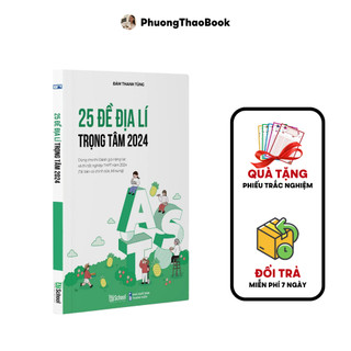 Sách - 25 Đề Địa Lí Trọng Tâm (Năm 2024)