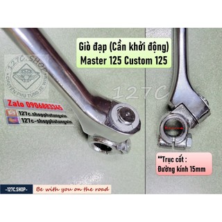 [HCM] Giò đạp / Cần khởi động Master 125 Custom 125