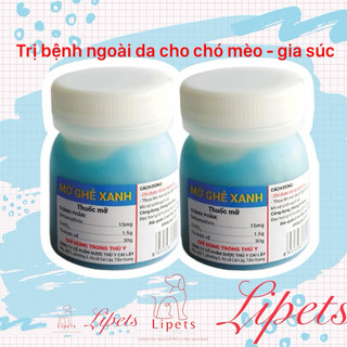 kem bô mỡ ghẻ xanh - hỗ trợ các bệnh ngoài da của chó, mèo, lơn..