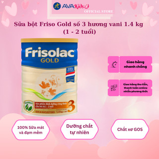 Sữa bột Friso Gold số 3 hương vani 1.4 kg