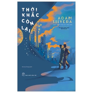 Sách - thời khắc còn lại - adam silvera