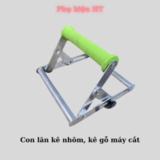 Con lăn kê nhôm, kê gỗ dùng cho máy cắt, Hỗ trợ cắt vật liệu vô cùng hiệu quả & tiện lợi