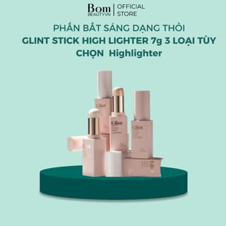 Phấn Bắt Sáng Dạng Thỏi Glint Stick High Lighter 7g 3 Loại Tùy Chọn Stick Highlighter