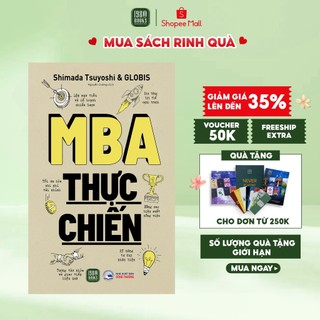 Sách - MBA THỰC CHIẾN (Shimada Tsuyoshi & GLOBIS)