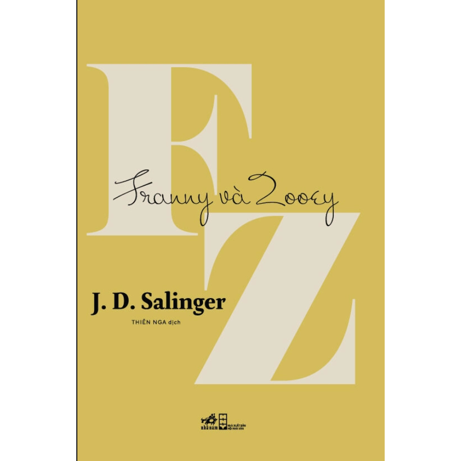 Sách - Franny và Zooey (J.D.Salinger - Tác giả của Bắt trẻ đồng xanh) (Nhã Nam)
