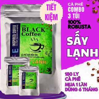 Combo 3 túi 200G Cafe nguyên chất Sấy lạnh Black Coffee, cà phê đen hòa tan 100% Robusta.