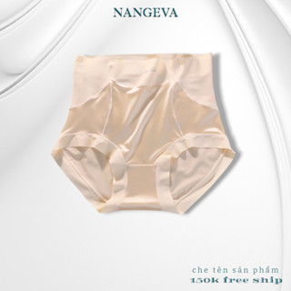 Set Quần Lót Su Lụa Cạp Cao Satin Gen Bụng Tàng Hình Nâng Mông Tôn Dáng Gợi Cảm NANGEVA Ms741