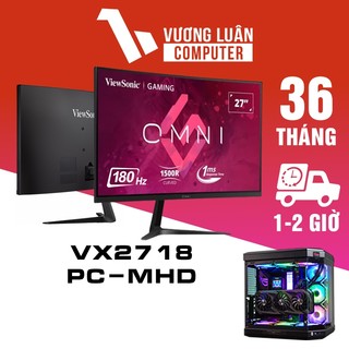 Màn hình gaming 180hz viewsonic 27 inch vx2718 pc mhd 1ms