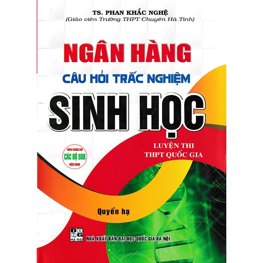 Sách - Ngân hàng câu hỏi trắc nghiệm Sinh (Quyển Hạ) (Tái bản 2)