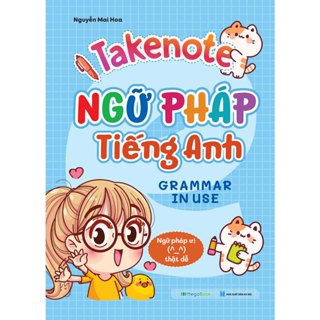 Sách - Take Note - Sổ Tay Ngữ Pháp Tiếng Anh (Grammar In Use) - MEGA