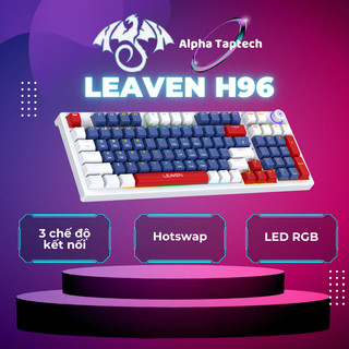 Bàn phím cơ không dây, Bàn phím cơ Bluetooth Leaven H96 96 phím, hotswap, keycap xuyên LED, LED RGB, bảo hành 6 tháng