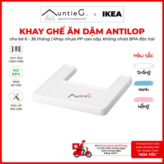 KHAY ĂN (MẶT BÀN) GHẾ ĂN DẶM ANTILOP CÓ SẴN IKEA chính hãng