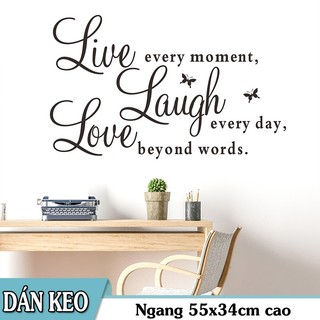 Decal trang trí Chữ Tiếng Anh LOVE LAUNGH LIVE