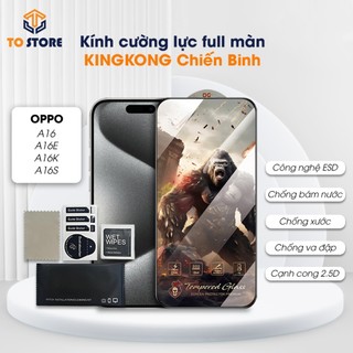 Kính cường lực OPPO A16, A16S, A16K KINGKONG CHIẾN BINH full màn | Miếng dán bảo vệ màn hình - KINGKONG