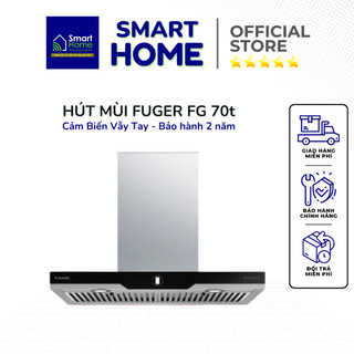 Hút mùi Fuger 70T | Cảm biến vẫy tay | Hút mùi nhà bếp | Bảo hành chính hãng 2 năm