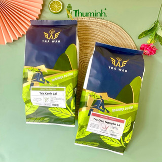Trà Xanh Lài / Trà Đen Nguyên Lá Wao Bịch 500g